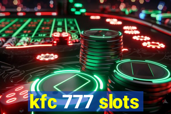 kfc 777 slots